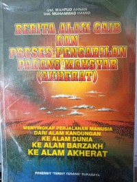 Image of Berita Alam Gaib dan Proses Pengadilan Padang Mahsyar (Akherat)