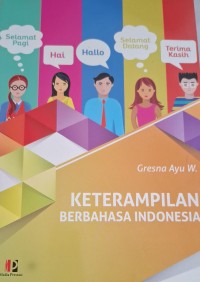 Image of Keterampilan Berbahasa Indonesia