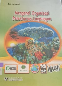 Image of Mengenal Organisasi Pelestarian Lingkungan
