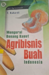 Image of Mengurai Benang Kusut Agribisnis Buah Indonesia
