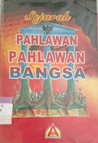 Image of Sejarah Pahlwan-Pahlawan Bangsa